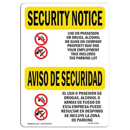 Signmission Safety Sign, OSHA SECURITY NOTICE, 10" Height, 14" Width, Drugs End Employment Bilingual, Landscape OS-SN-D-1014-L-11529